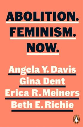Davis / Dent / Meiners | Abolition. Feminism. Now. | Buch | 978-0-241-54375-7 | www2.sack.de