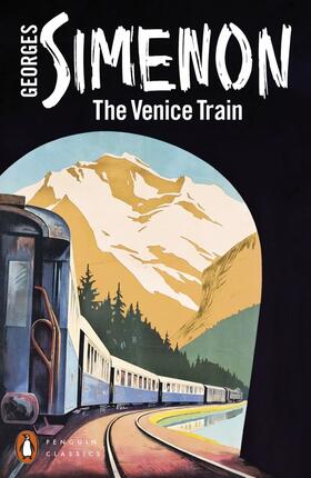 Simenon | The Venice Train | Buch | 978-0-241-54422-8 | www2.sack.de
