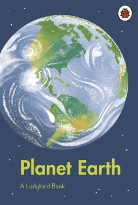 Ladybird |  A Ladybird Book: Planet Earth | Buch |  Sack Fachmedien