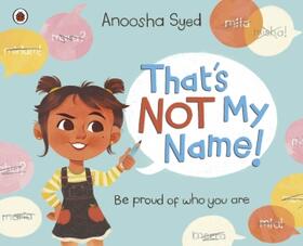 Syed |  That's Not My Name! | Buch |  Sack Fachmedien