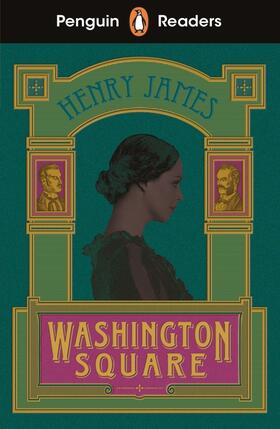 James | Penguin Readers Level 4: Washington Square (ELT Graded Reader) | Buch | 978-0-241-58906-9 | sack.de