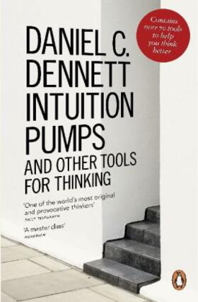Dennett |  Intuition Pumps and Other Tools for Thinking | Buch |  Sack Fachmedien