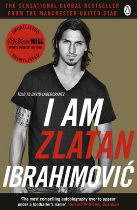 Ibrahimovic / Lagercrantz |  I Am Zlatan Ibrahimovic | Buch |  Sack Fachmedien