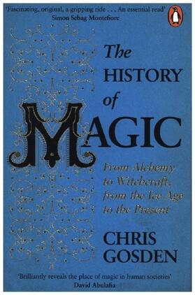 Gosden |  The History of Magic | Buch |  Sack Fachmedien