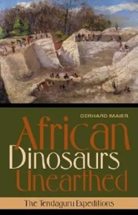 Maier |  African Dinosaurs Unearthed | eBook | Sack Fachmedien
