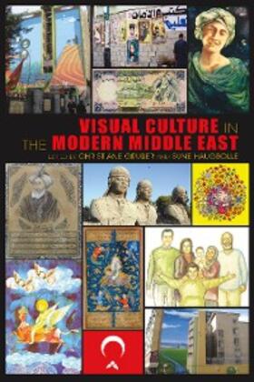 Gruber / Haugbolle |  Visual Culture in the Modern Middle East | eBook | Sack Fachmedien