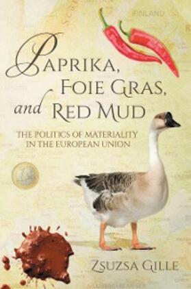 Gille |  Paprika, Foie Gras, and Red Mud | eBook | Sack Fachmedien
