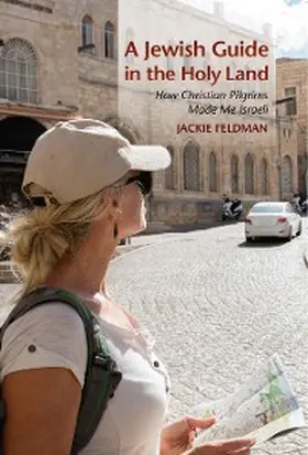 Feldman |  A Jewish Guide in the Holy Land | eBook | Sack Fachmedien