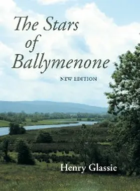 Glassie |  The Stars of Ballymenone, New Edition | eBook | Sack Fachmedien