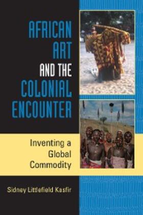 Kasfir |  African Art and the Colonial Encounter | eBook | Sack Fachmedien