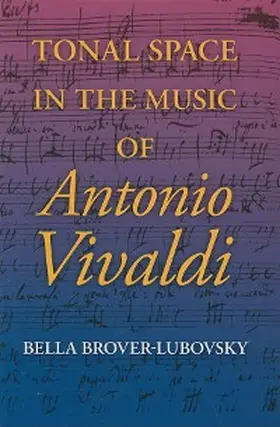 Brover-Lubovsky |  Tonal Space in the Music of Antonio Vivaldi | eBook | Sack Fachmedien