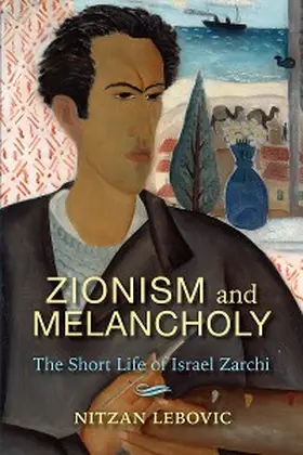 Lebovic |  Zionism and Melancholy | eBook | Sack Fachmedien