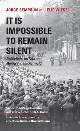 Semprún / Wiesel |  It Is Impossible to Remain Silent | eBook | Sack Fachmedien