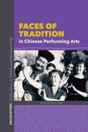 Gibbs |  Faces of Tradition in Chinese Performing Arts | eBook | Sack Fachmedien