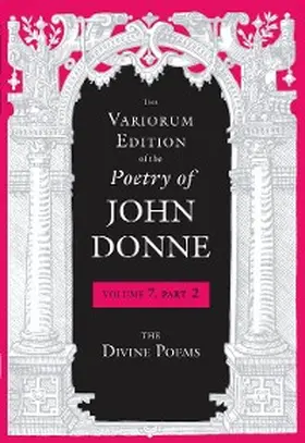 Donne / Johnson |  The Variorum Edition of the Poetry of John Donne | eBook | Sack Fachmedien
