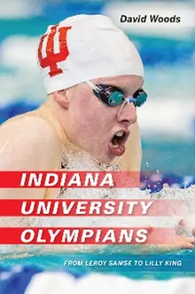 Woods |  Indiana University Olympians | eBook | Sack Fachmedien