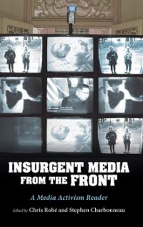 Robé / Charbonneau |  Insurgent Media from the Front | eBook | Sack Fachmedien