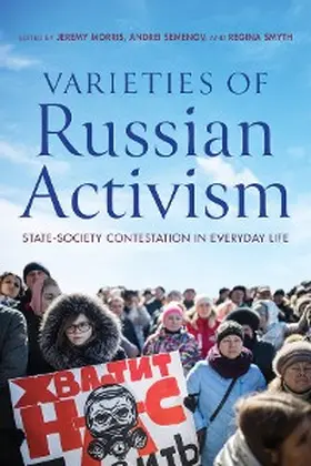 Morris / Semenov / Smyth |  Varieties of Russian Activism | eBook | Sack Fachmedien