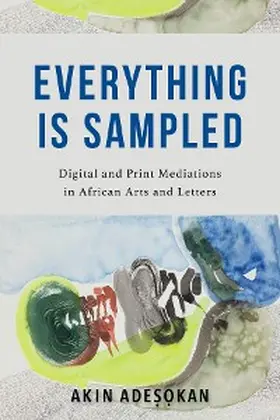 Adesokan |  Everything Is Sampled | eBook | Sack Fachmedien