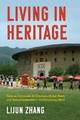 Zhang |  Living in Heritage | eBook | Sack Fachmedien