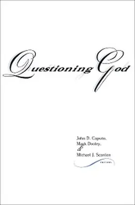 Caputo / Dooley / Scanlon |  Questioning God | eBook | Sack Fachmedien