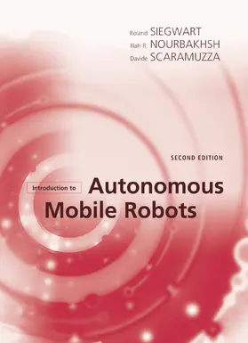 Scaramuzza / Nourbakhsh / Siegwart | Introduction to Autonomous Mobile Robots | Buch | 978-0-262-01535-6 | sack.de