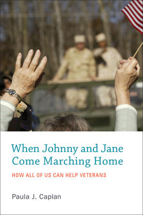 Caplan |  When Johnny and Jane Come Marching Home - How all of Us Can Help Veterans | Buch |  Sack Fachmedien