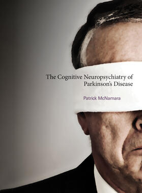 Mcnamara |  The Cognitive Neuropsychiatry of Parkinson's Disease | Buch |  Sack Fachmedien