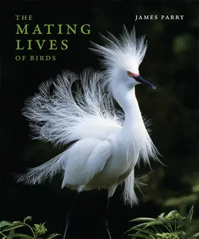 Parry |  The Mating Lives of Birds | Buch |  Sack Fachmedien