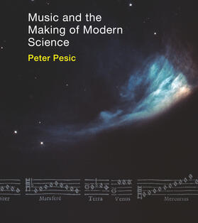  Music and the Making of Modern Science | Buch |  Sack Fachmedien