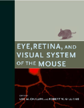  Eye, Retina, and Visual System of the Mouse | Buch |  Sack Fachmedien