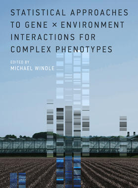  Statistical Approaches to Gene x Environment Interactions for Complex Phenotypes | Buch |  Sack Fachmedien