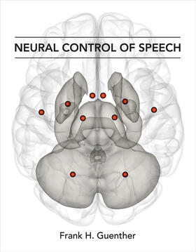 Guenther |  Neural Control of Speech | Buch |  Sack Fachmedien