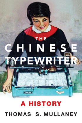 The Chinese Typewriter | Buch |  Sack Fachmedien
