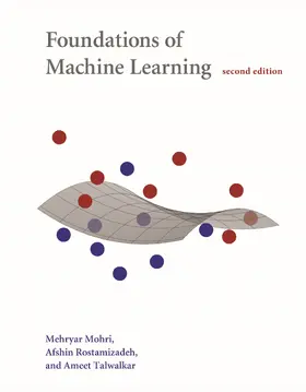 Rostamizadeh / Talwalkar / Mohri | Foundations of Machine Learning | Buch | 978-0-262-03940-6 | sack.de