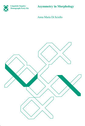 Di Sciullo |  Asymmetry in Morphology | Buch |  Sack Fachmedien