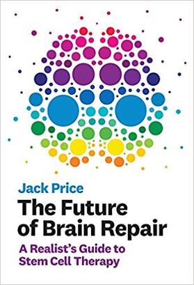 Price |  The Future of Brain Repair | Buch |  Sack Fachmedien