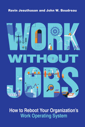 Jesuthasan / Boudreau |  Work Without Jobs | Buch |  Sack Fachmedien