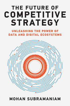 Subramaniam |  The Future of Competitive Strategy | Buch |  Sack Fachmedien