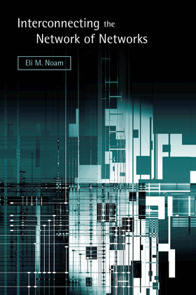 Noam |  Interconnecting the Network of Networks | Buch |  Sack Fachmedien