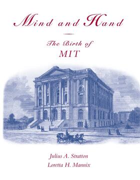 Stratton / Mannix |  Mind and Hand: The Birth of Mit | Buch |  Sack Fachmedien