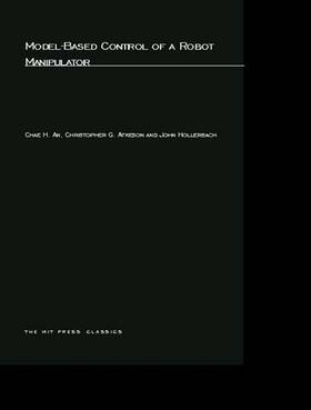 An / Atkeson / Hollerbach |  Model-Based Control of a Robot Manipulator | Buch |  Sack Fachmedien