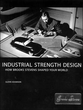 Adamson |  Industrial Strength Design | Buch |  Sack Fachmedien