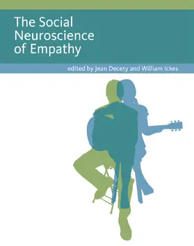 Decety / Ickes |  The Social Neuroscience of Empathy | Buch |  Sack Fachmedien