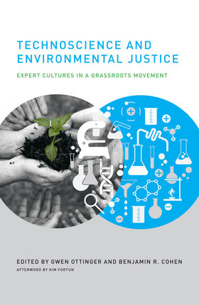 Ottinger / Cohen | Technoscience and Environmental Justice | Buch | 978-0-262-51618-1 | sack.de