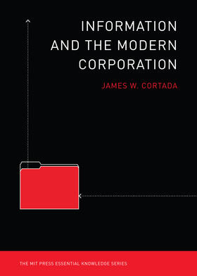 Cortada | Information and the Modern Corporation | Buch | 978-0-262-51641-9 | sack.de