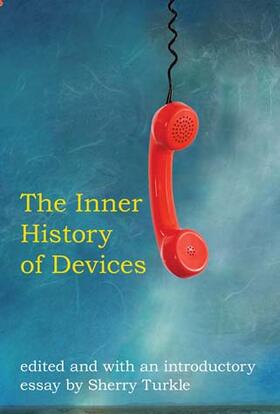 Turkle |  The Inner History of Devices | Buch |  Sack Fachmedien