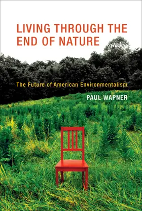 Wapner |  Living Through the End of Nature | Buch |  Sack Fachmedien