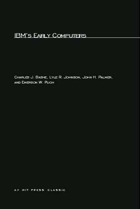 Bashe / Johnson / Palmer |  Ibm's Early Computers: A Technical History | Buch |  Sack Fachmedien