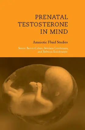 Baron-Cohen / Lutchmaya / Knickmeyer |  Prenatal Testosterone in Mind | Buch |  Sack Fachmedien